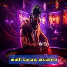 multi canais cruzeiro